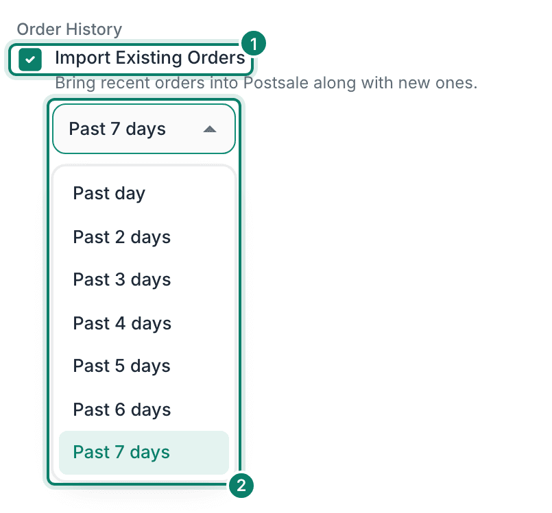 The Import Existing Orders drop-downis expanded and Past 7 days is selected.