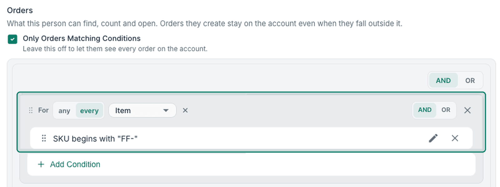 A condition is shown that limits orders to items with a SKU beginning with FF-.
