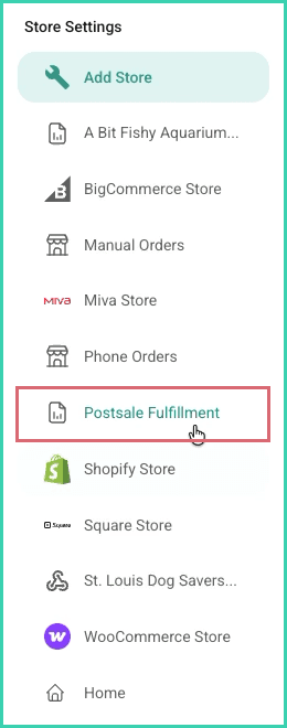 The Postsale Fulfillment store is outlined in the Store Settings list.