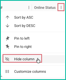 The menu is expanded for the Online Status column. Hide column is being selected from the menu.