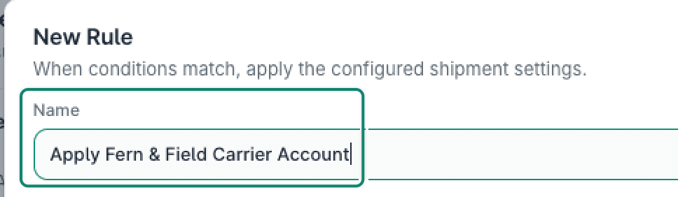 The name Apply Fern & Field Carrier Account has been entered into the Name field.