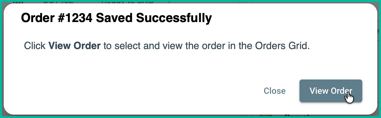 Order saved confirmation with View Order and Close options